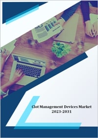 clot-management-devices-market